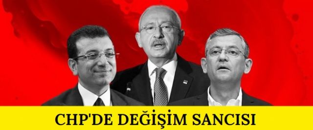 CHP'de Değişim Sancısı