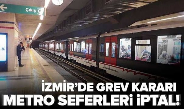 İzmir'de Metro ve Tramvayda Grev Başladı